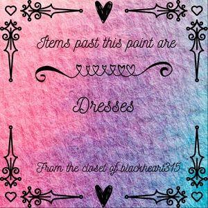 Everything past this point is dresses